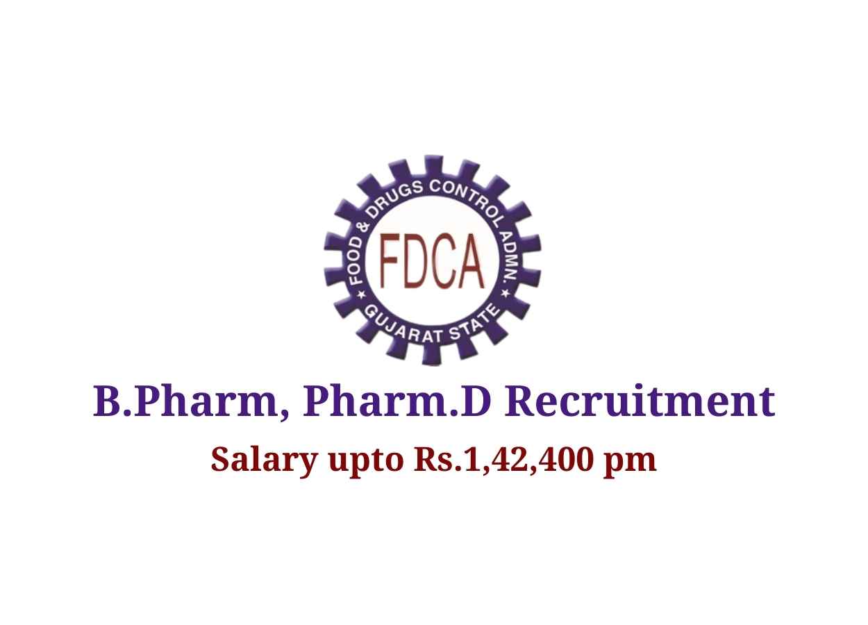 B.Pharm, Pharm.D Recruitment at Food and Drugs Control Administration - 03  vacancies | Salary upto Rs.1,42,400 pm | PharmaTutor