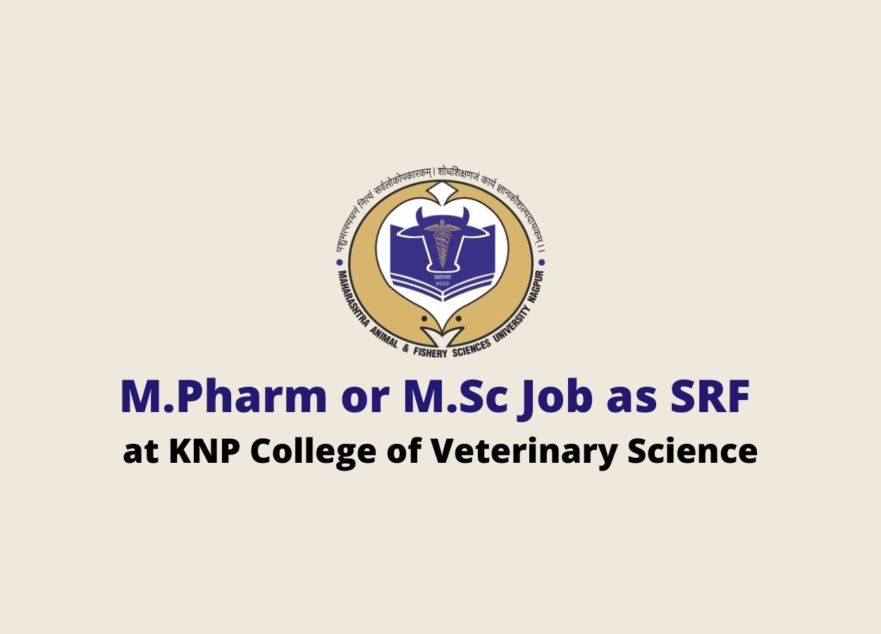 Opportunity for  or  as SRF at KNP College of Veterinary Science  | PharmaTutor