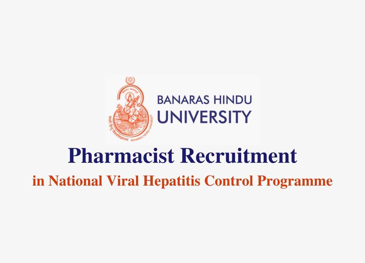 Banaras Hindu University Hiring Research Associate, Project Assistant |  PharmaTutor