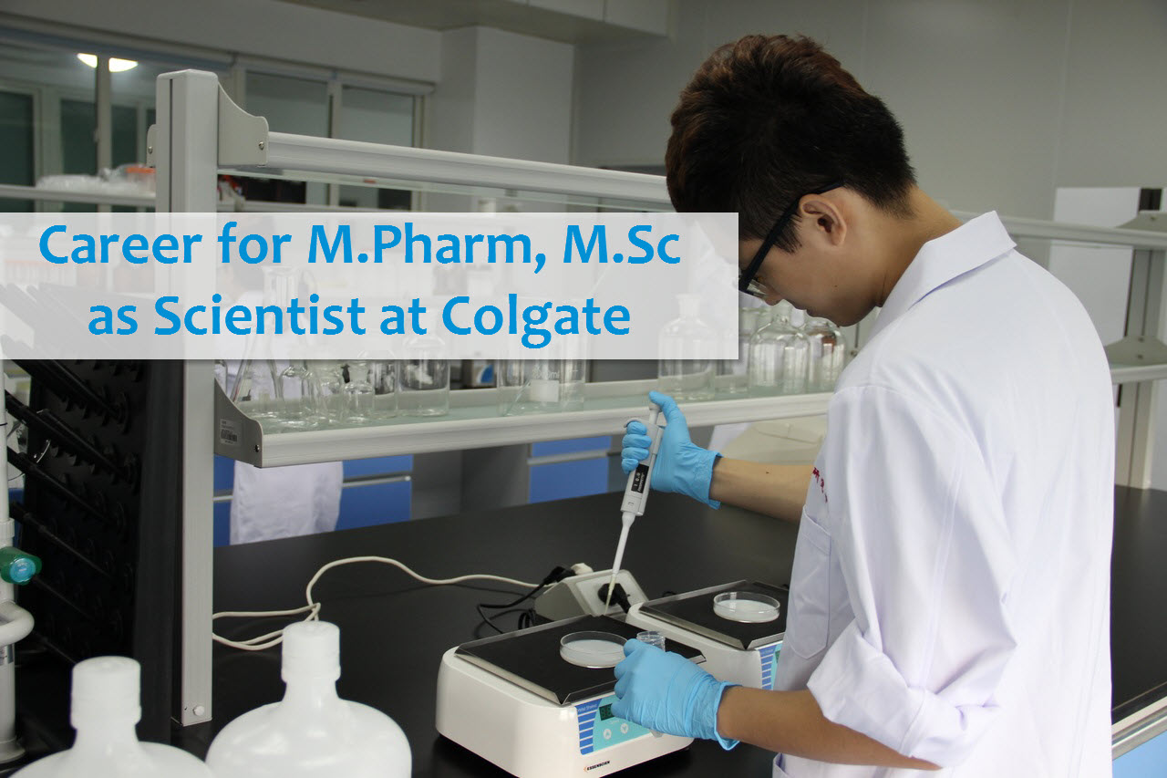 career-for-m-pharm-m-sc-as-scientist-at-colgate-palmolive-pharmatutor