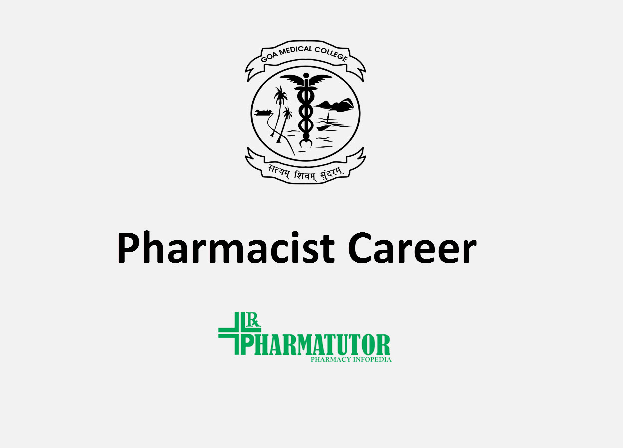 Career for Pharmacist at Goa Medical College