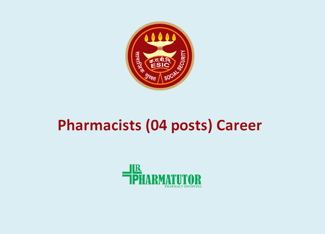 Career for Pharmacists (04 posts) under ESI Scheme | Government Jobs