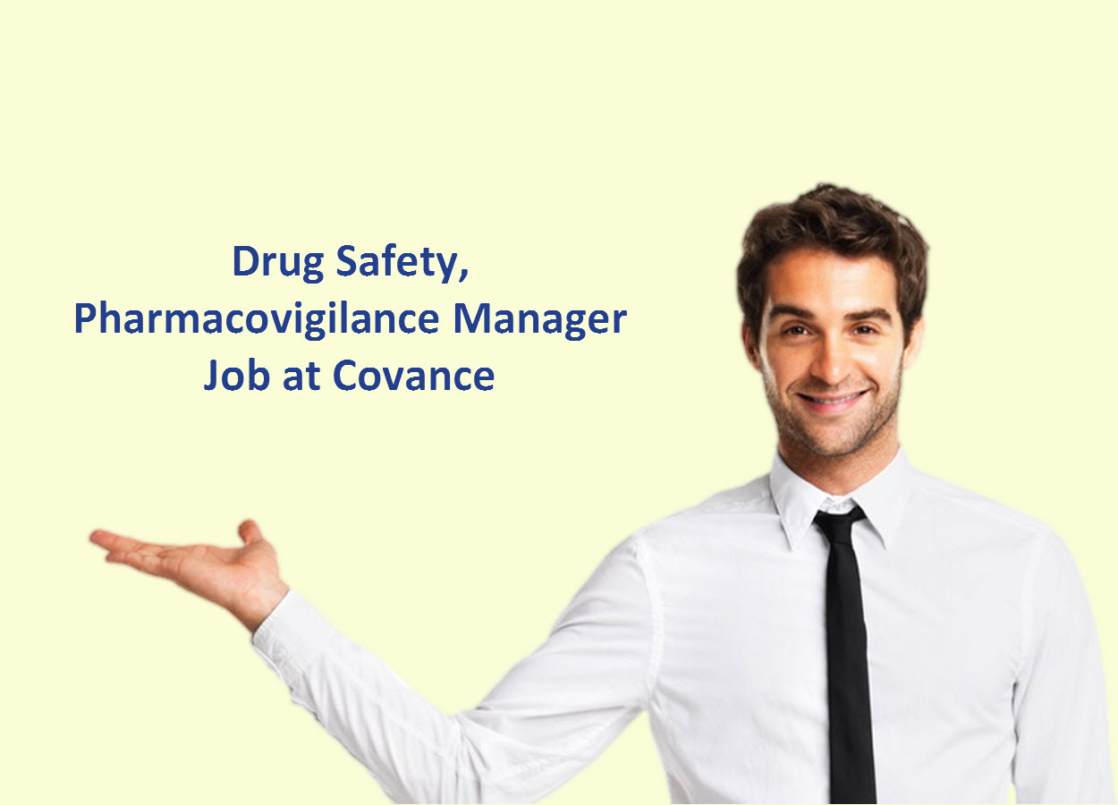 Drug Safety/Pharmacovigilance Manager Job at Covance