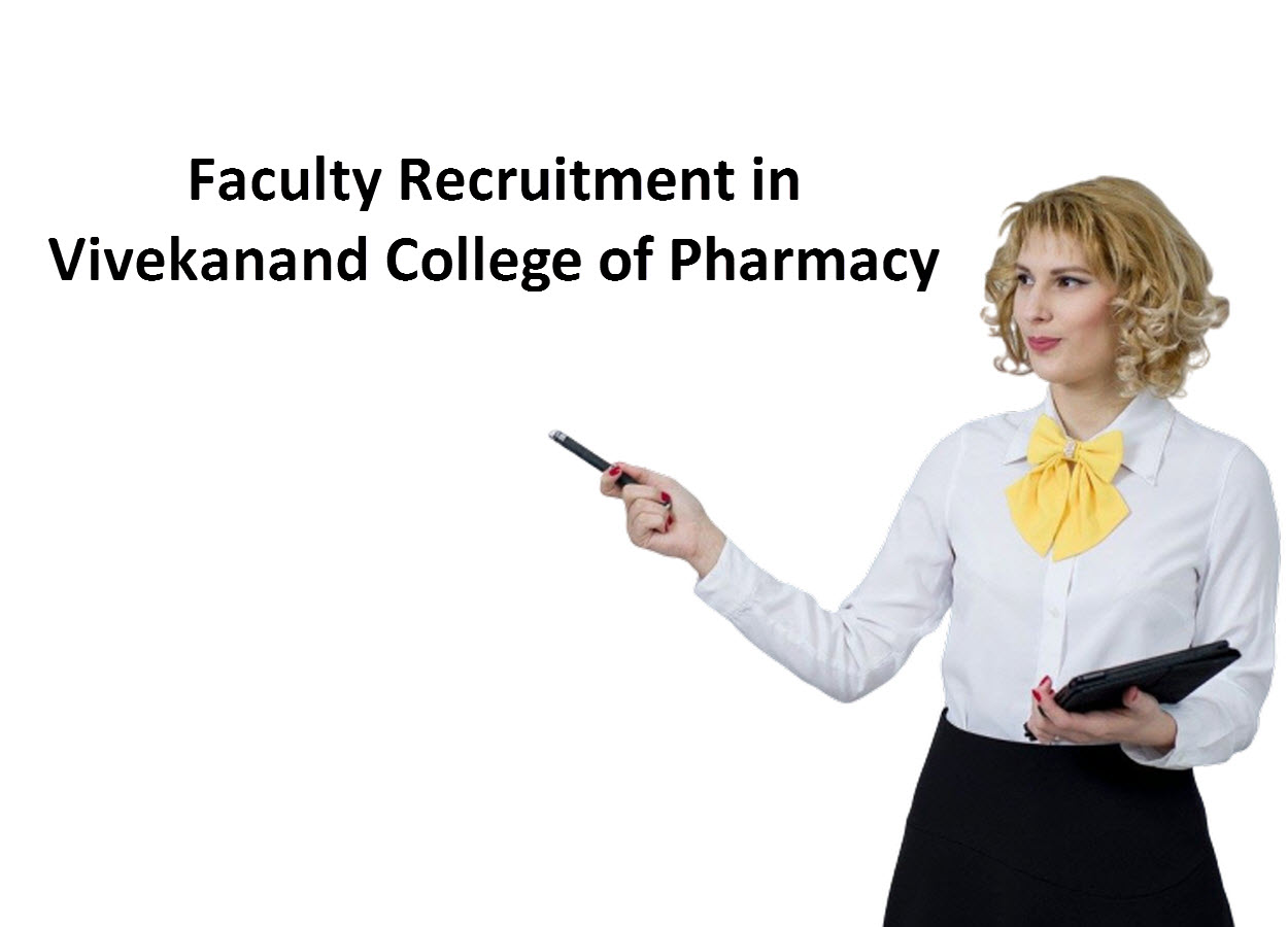 Faculty Recruitment in Vivekanand College of Pharmacy