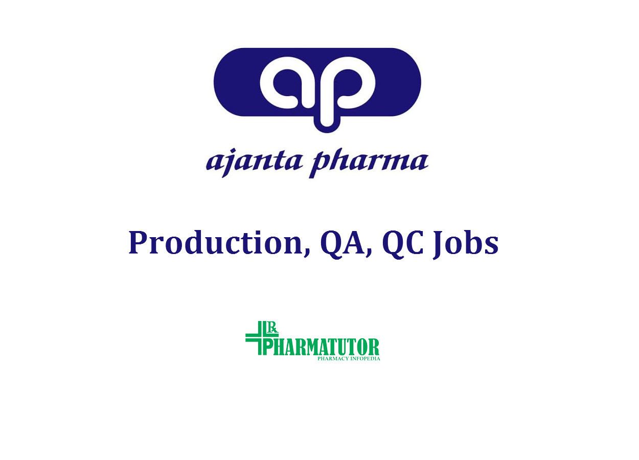 Job for M.Pharm, B.Pharm, MSc in Production, QA, QC at Ajanta Pharma Limited