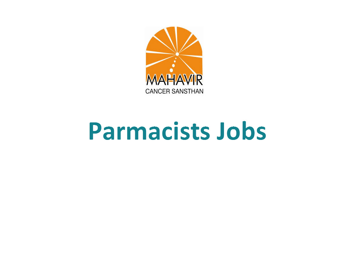 Job for Parmacists at Mahavir Cancer Sansthan Phulwarisharif