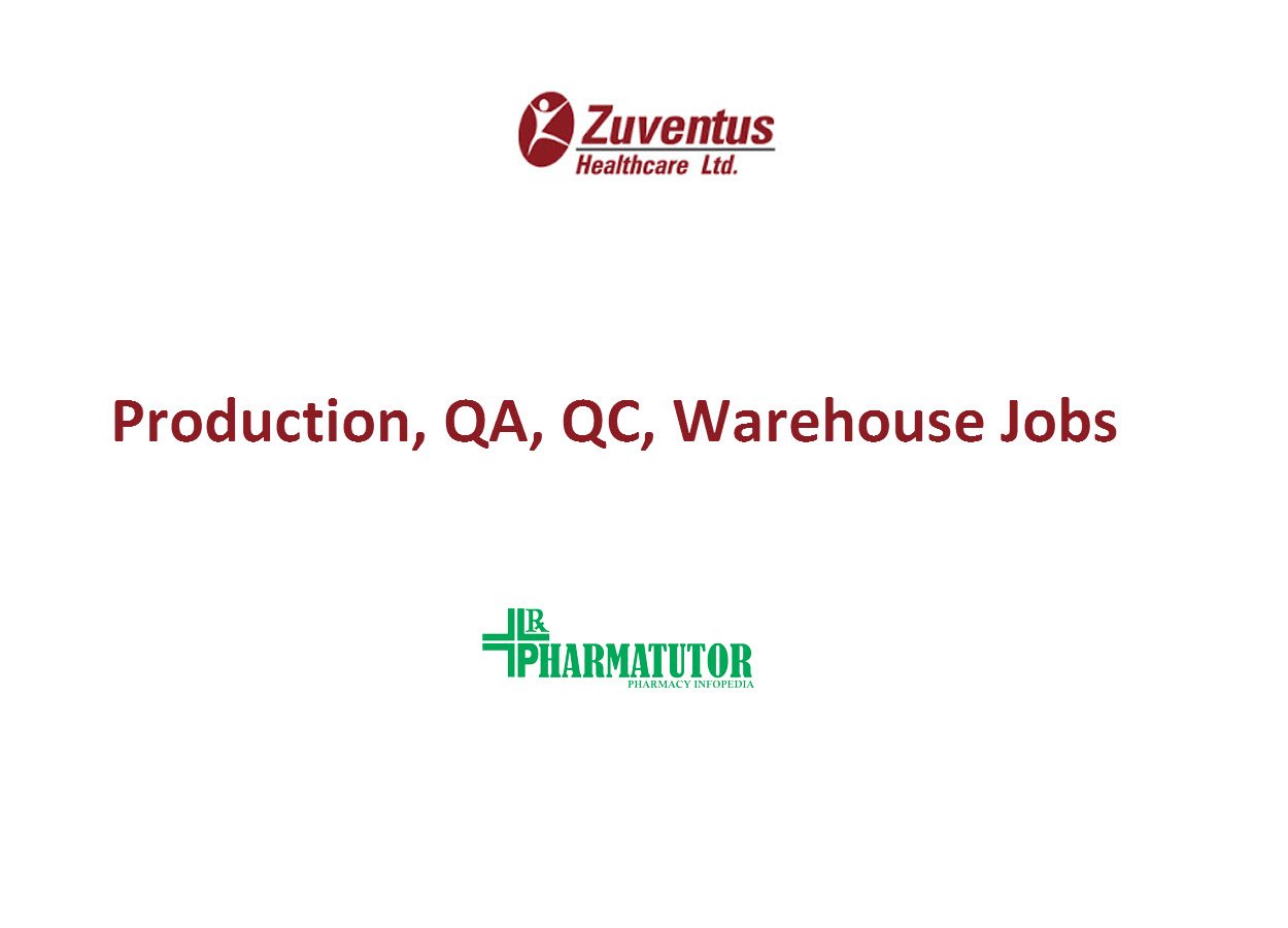 Job in Production, QA, QC, Warehouse at Zuventus Healthcare Ltd