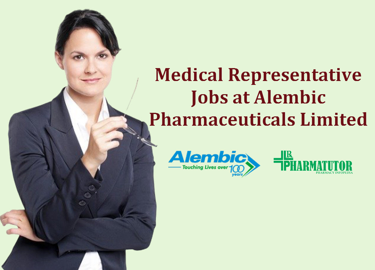 Jobs for Medical Representative at Alembic Pharmaceuticals Limited | B.Pharm, D.Pharm