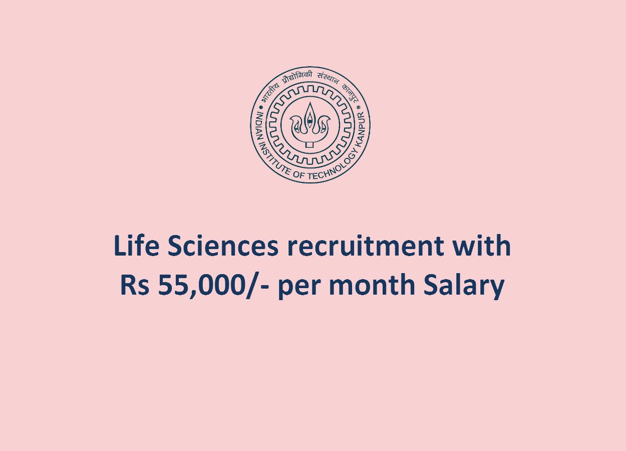 Life Sciences recruitment at Indian Institute of Technology