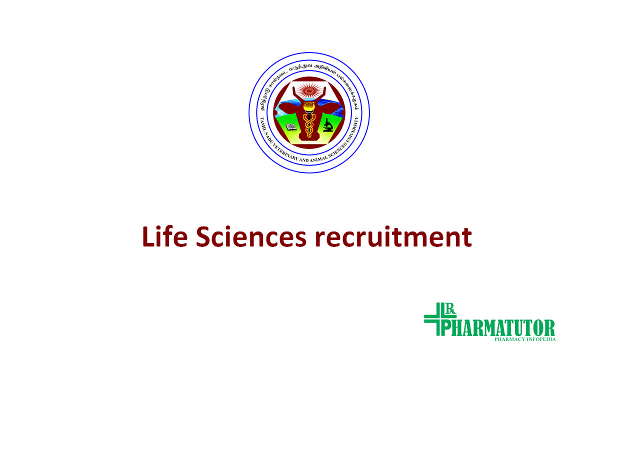 Life Sciences recruitment at TANUVAS | PharmaTutor