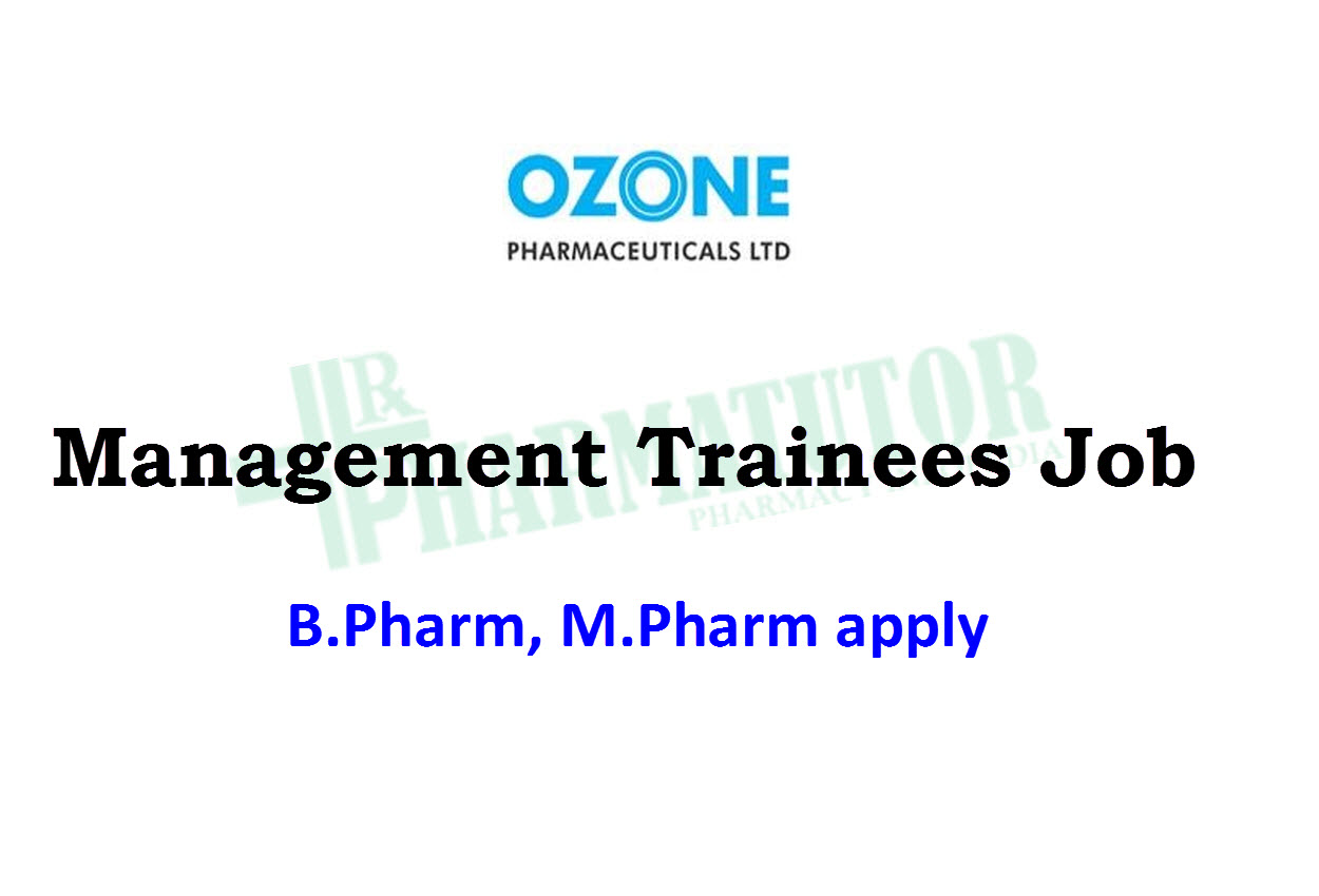 Management Trainees Job at Ozone Pharmaceutical Ltd