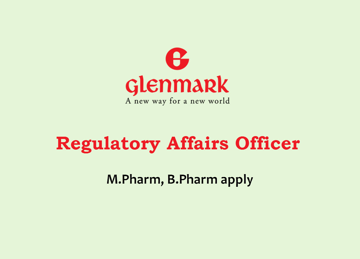 Opportunity for M.Pharm, B.Pharm as Regulatory Affairs Officer at Glenmark