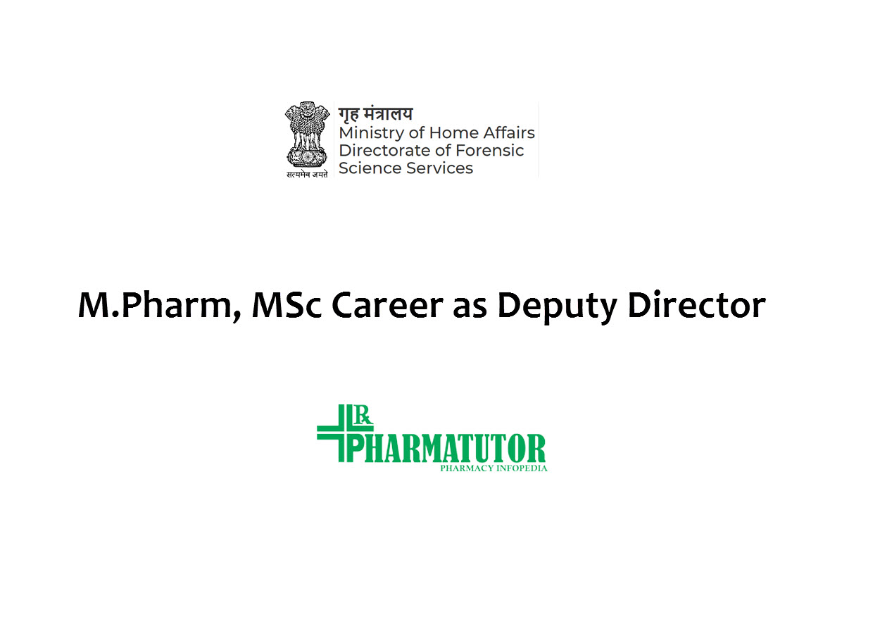 Recruitment for M.Pharm, MSc as Deputy Director in Directorate of Forensic Science Services