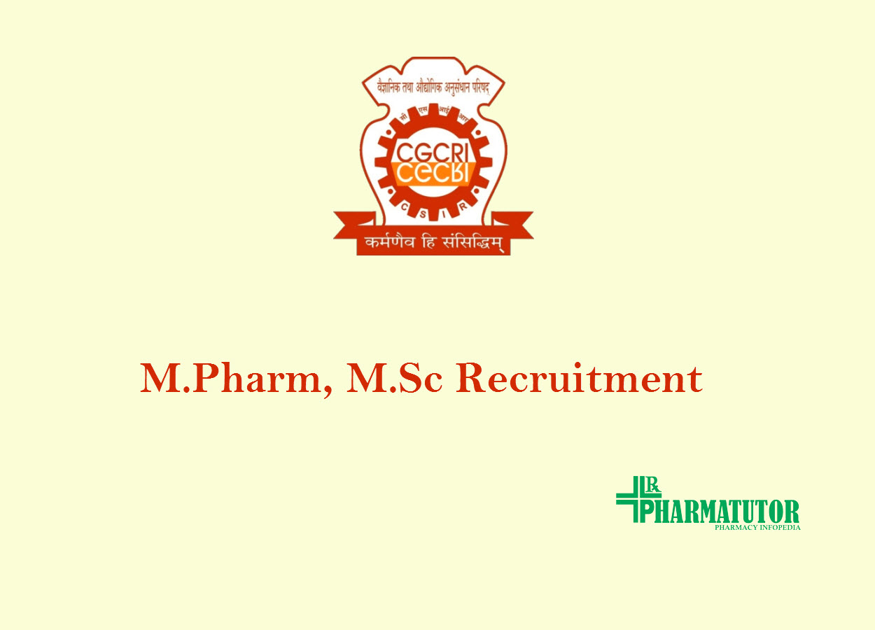 M.Pharm, M.Sc Recruitment at CGCRI