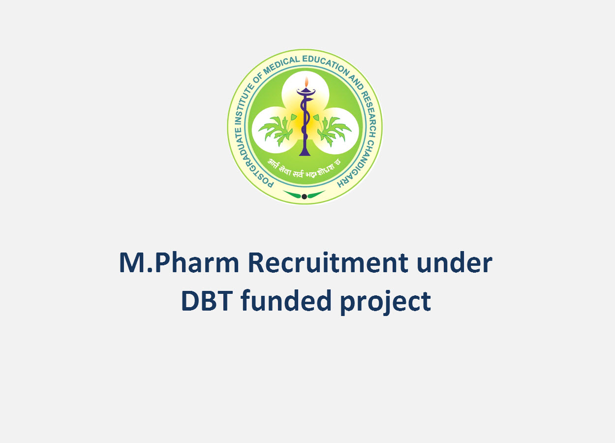 M.Pharm Recruitment under DBT funded project at PGIMER