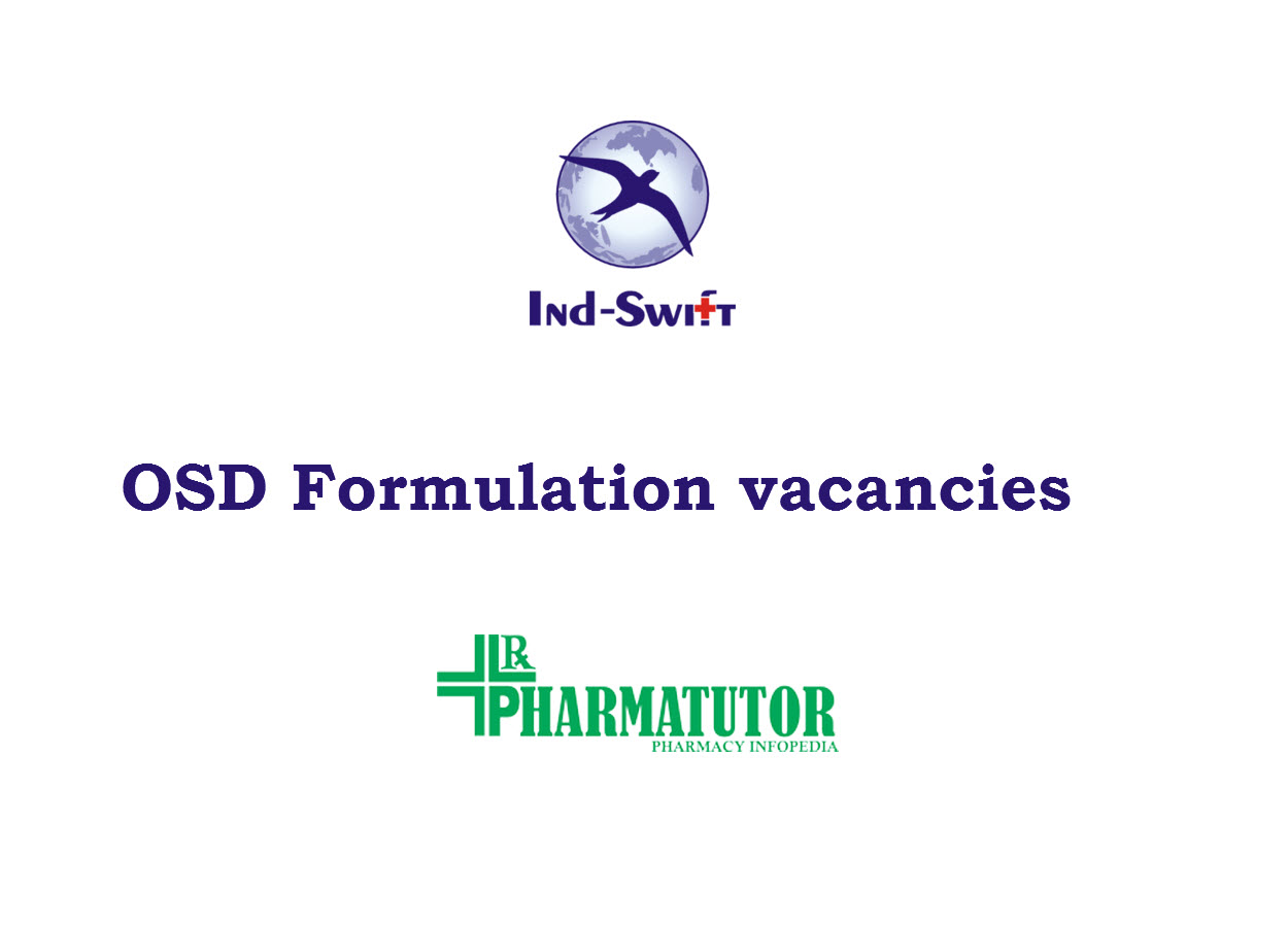 Multiple Positions in OSD Formulation at Ind-Swift Ltd | M.Pharm, B.Pharm, MSc