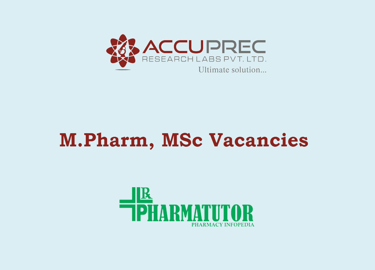 Multiple Vacancies in Accuprec Research Labs | M.Pharm, MSc apply