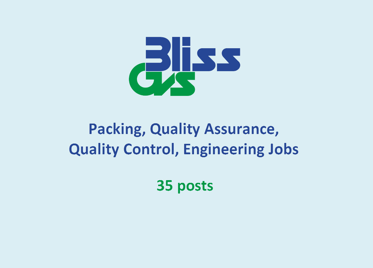 Packing, Quality Assurance, Quality Control, Engineering Jobs at Bliss GVS