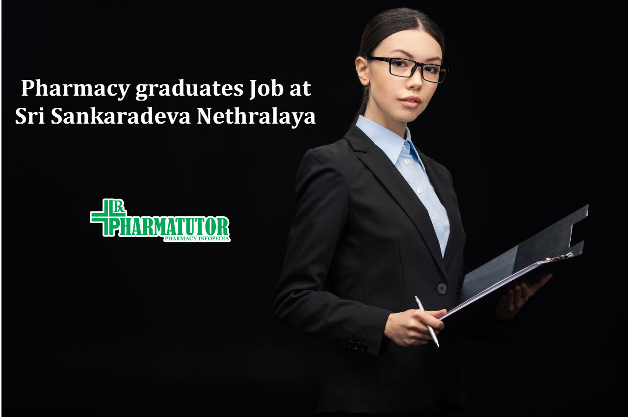 Job for Pharmacy graduates as Project Coordinator at Sri Sankaradeva Nethralaya