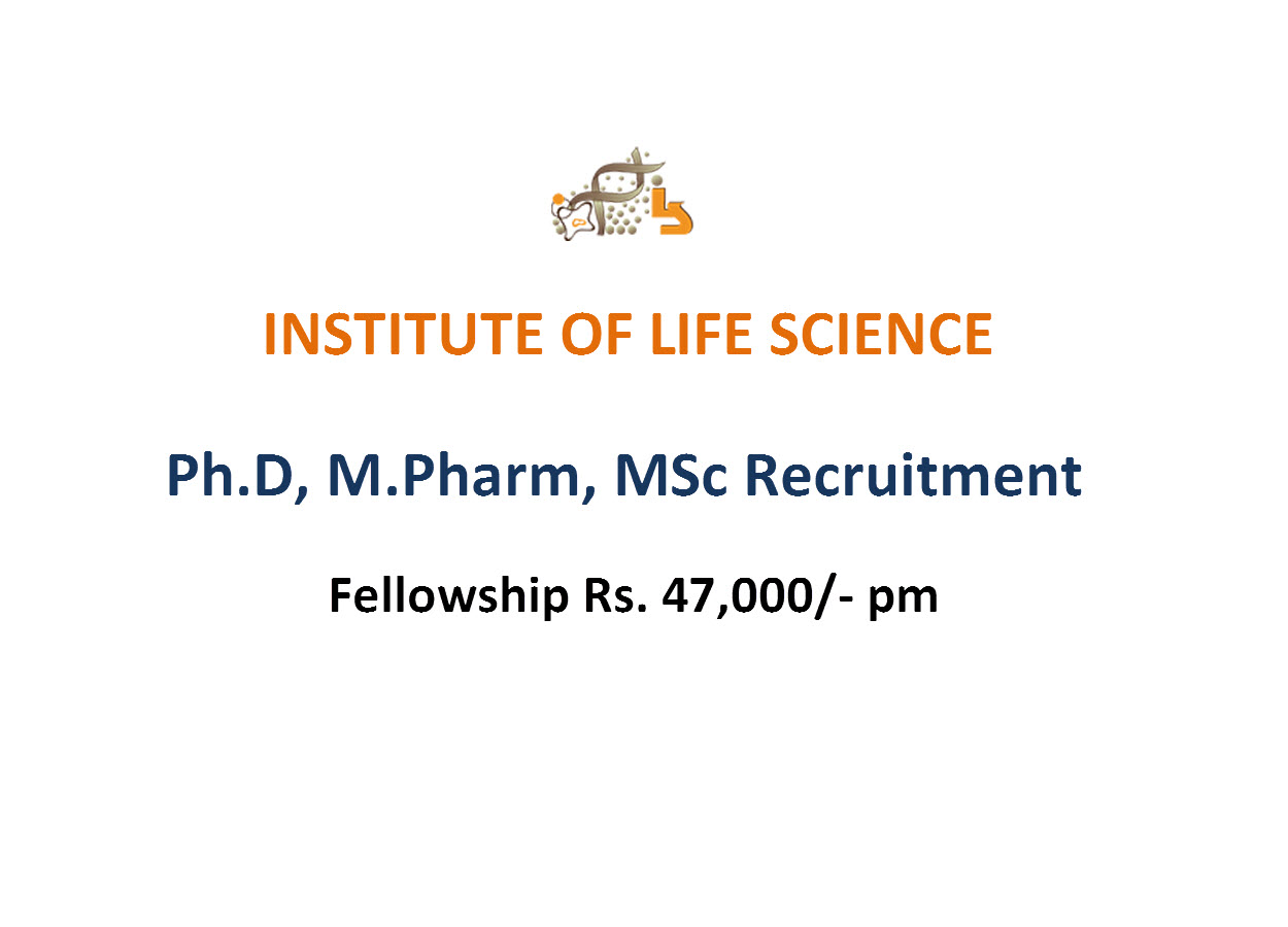 Ph.D, M.Pharm, MSc Recruitment at Institute of Life Sciences