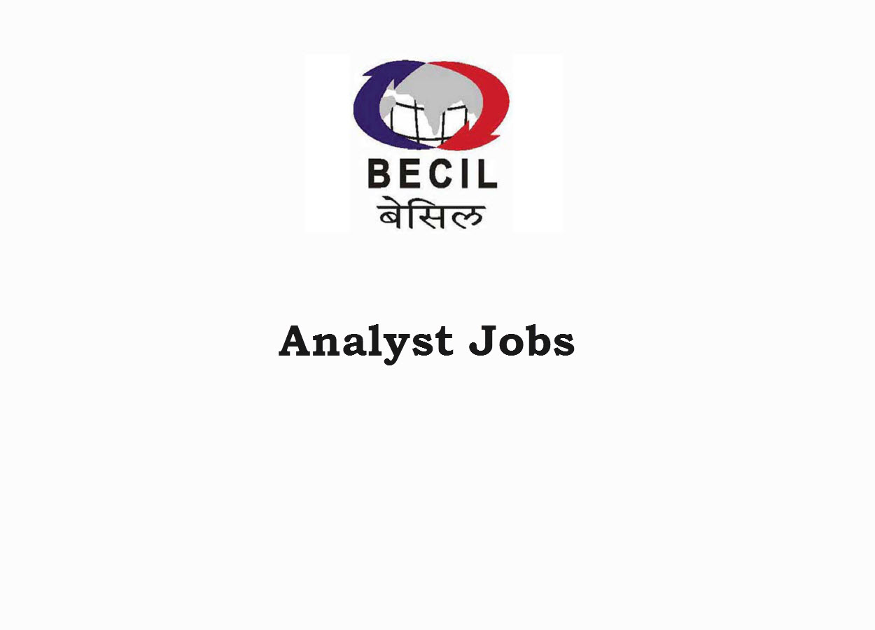 Recruitment for Analyst (08 posts) at BECIL