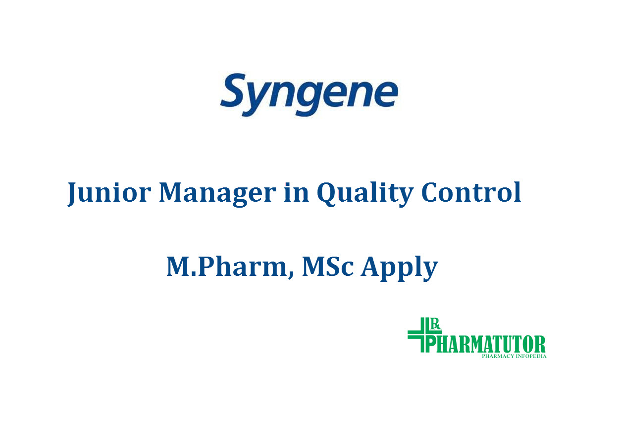 Require Junior Manager in Quality Control at Syngene International Ltd