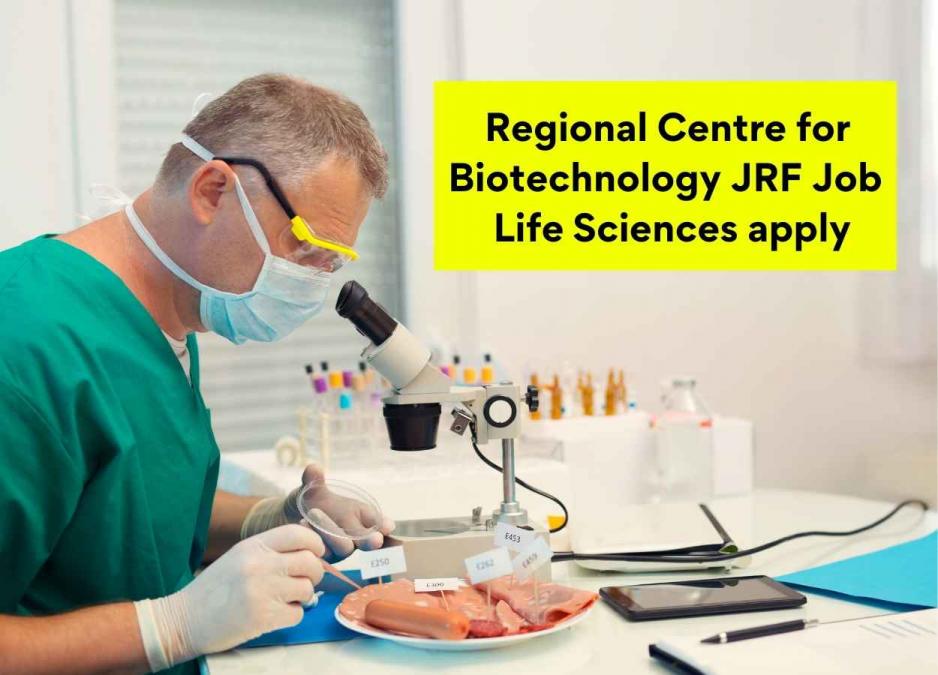 Regional Centre for Biotechnology JRF Job Life Sciences apply