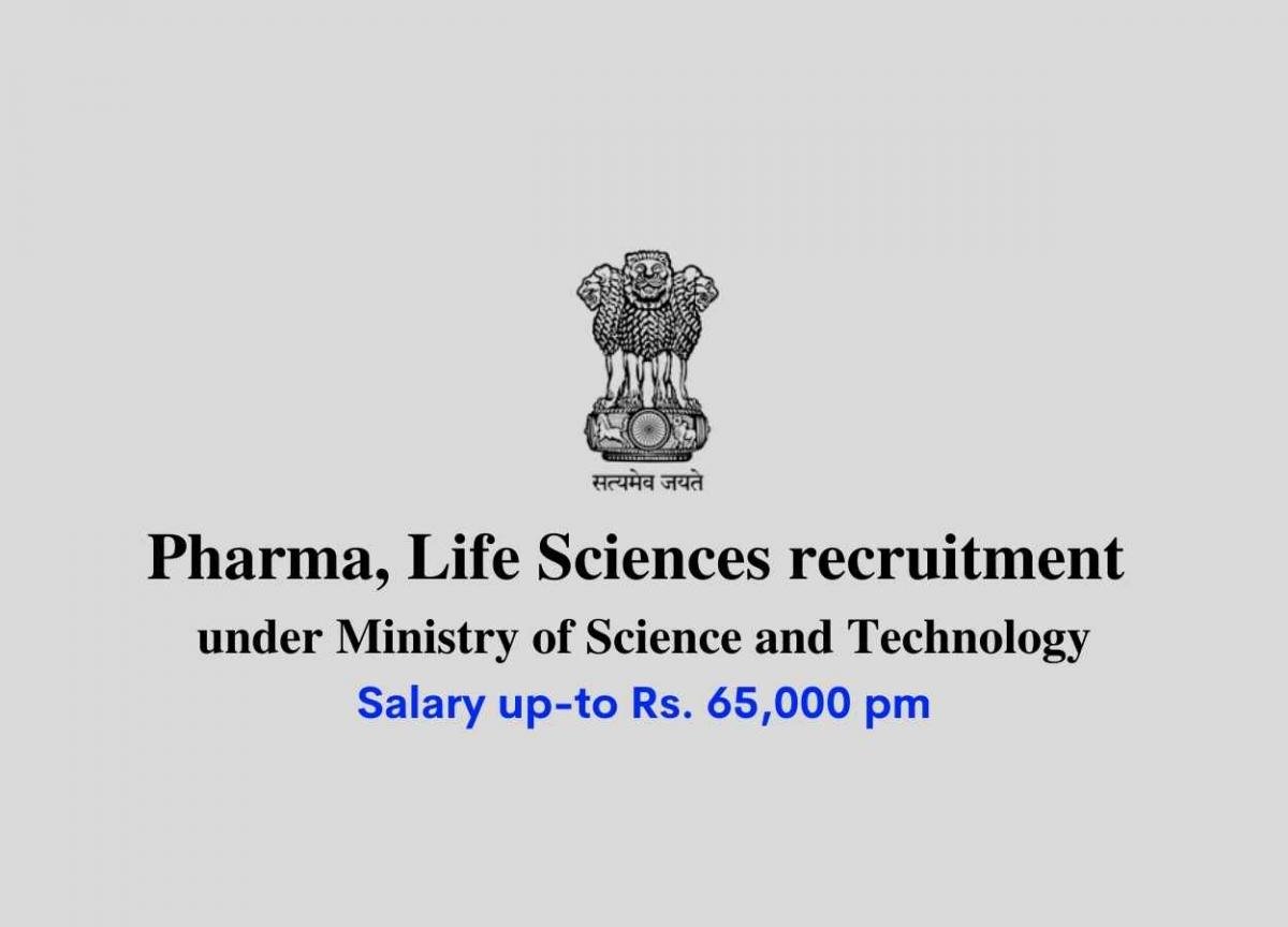 Pharma Life Sciences Recruitment Under Ministry Of Science And