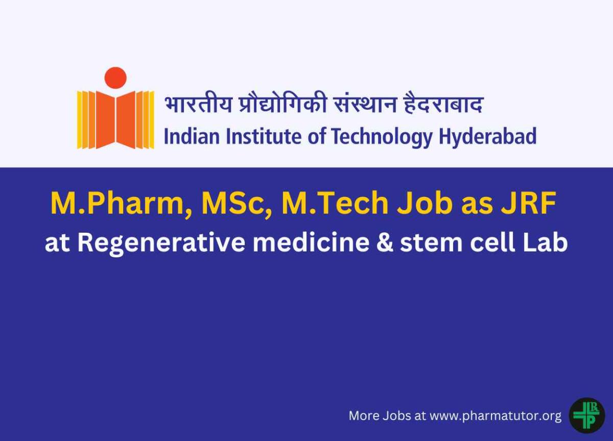 Opportunity for M.Pharm, MSc, M.Tech as JRF at Regenerative medicine ...
