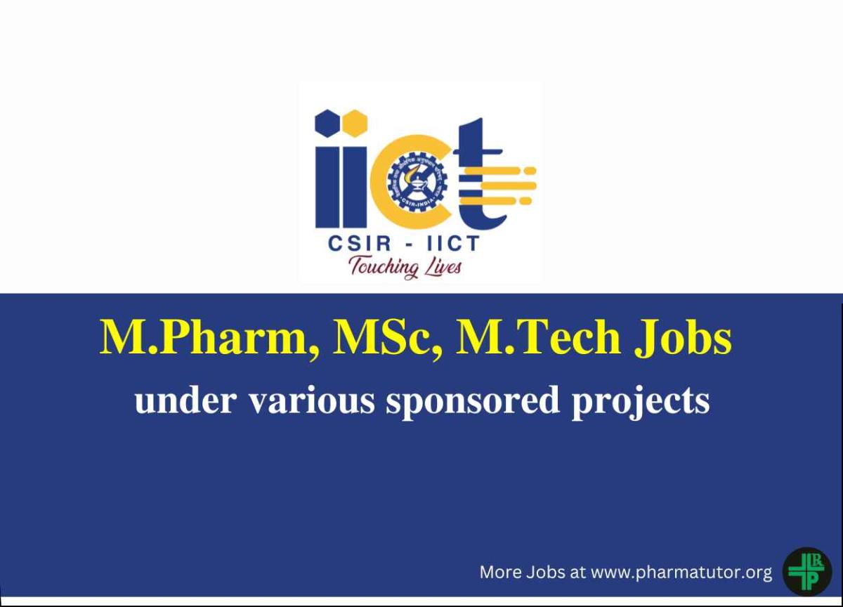 Recruitment for M.Pharm, MSc, M.Tech under various sponsored projects ...