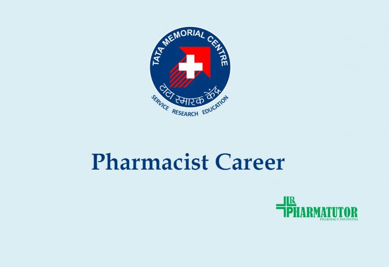 Career for Pharmacist at Tata Memorial Centre
