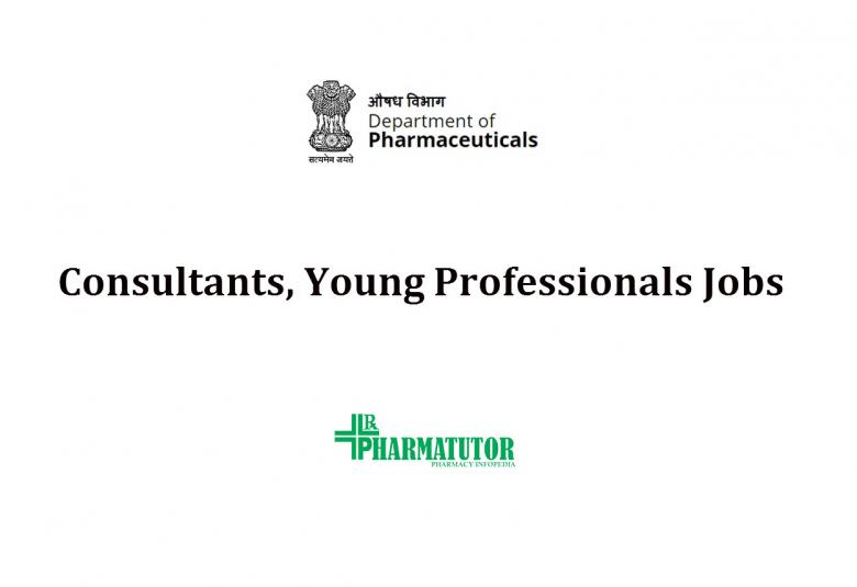 Consultants, Young Professionals Jobs in Department of Pharmaceuticals