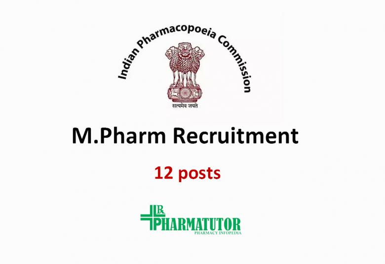 M.Pharm Recruitment at Indian Pharmacopoeia Commission