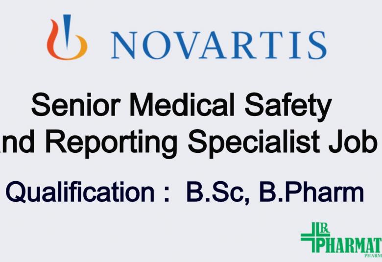 Work as Senior Medical Safety and Reporting Specialist at Novartis