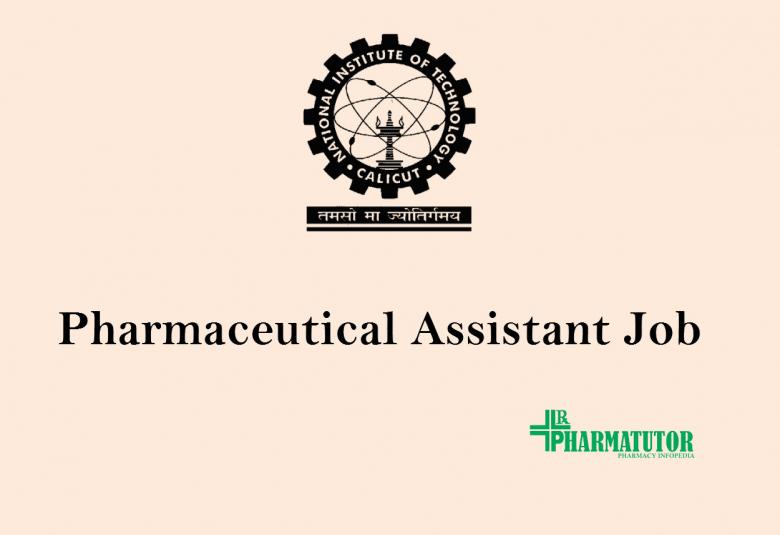 Job for Pharmaceutical Assistant at NITC