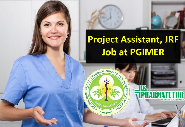 Vacancy for Project Assistant, Junior Research Fellow at PGIMER 
