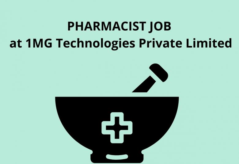 Pharmacist Job at 1MG Technologies Private Limited