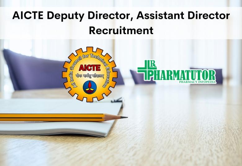 AICTE Deputy Director, Assistant Director Recruitment