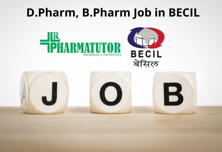 Job Openings for D.Pharm, B.Pharm in BECIL