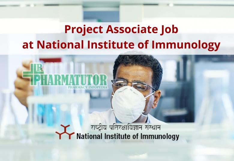 Applications are invited for Project Associate at National Institute of Immunology