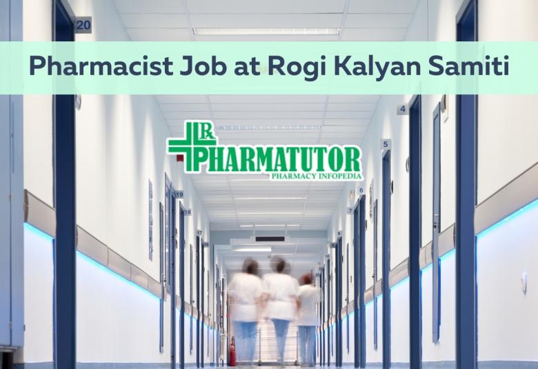 Job for Pharmacist at Rogi Kalyan Samiti