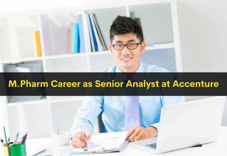 M.Pharm Career as Senior Analyst at Accenture