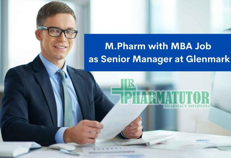 Opportunity for M.Pharm with MBA as Senior Manager at Glenmark
