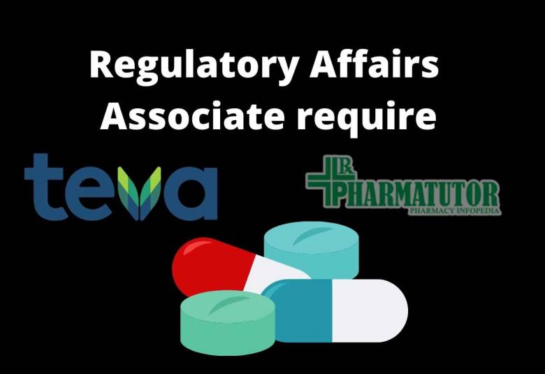Regulatory Affairs Associate require at Teva Pharmaceutical
