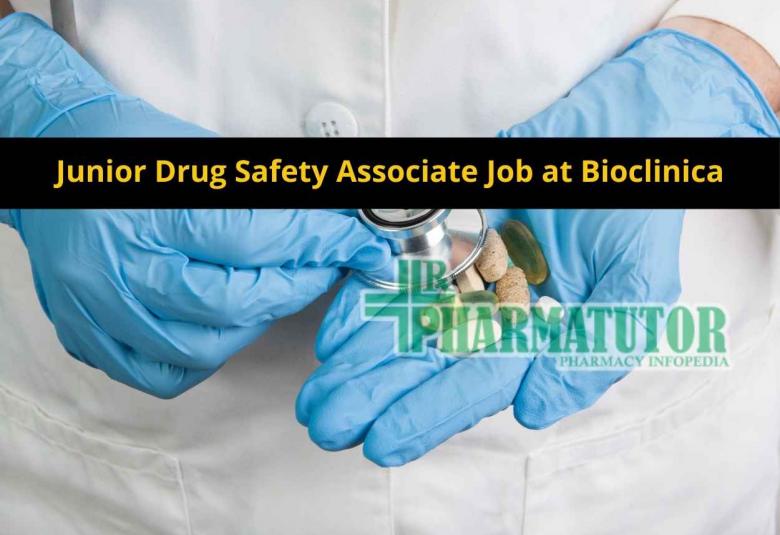 Require Junior Drug Safety Associate at Bioclinica