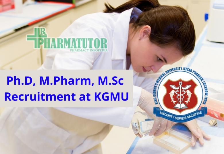 Research Recruitment for Ph.D, M.Pharm, M.Sc at KGMU
