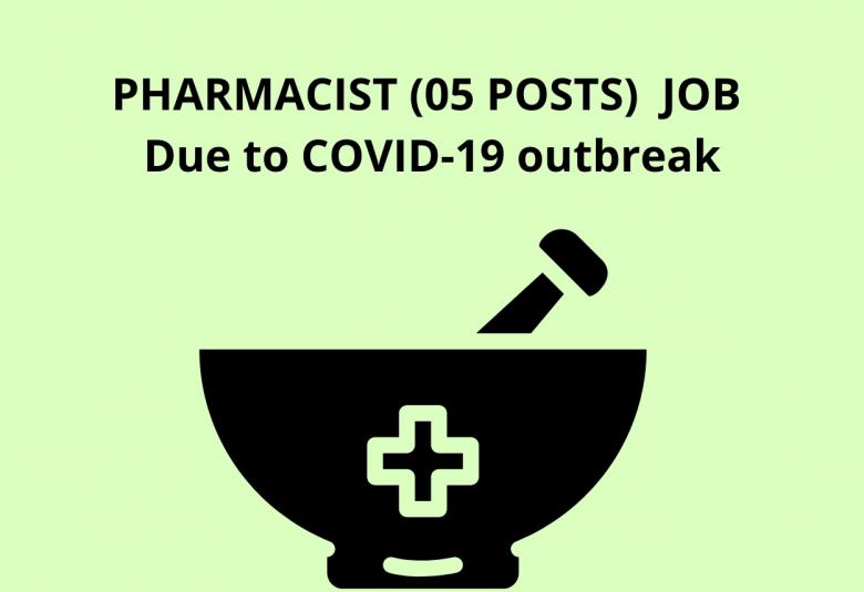 Vacancy for Pharmacists due to COVID-19 outbreak