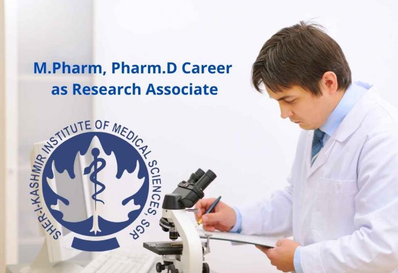 Career for M.Pharm, Pharm.D as Research Associate at SKIMS