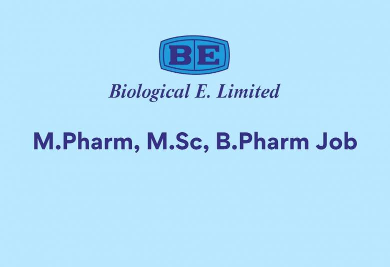 Job for M.Pharm, M.Sc, B.Pharm at Biological E