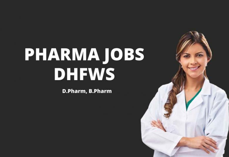 Vacancy for Pharmacists at District Health & Family Welfare Samiti